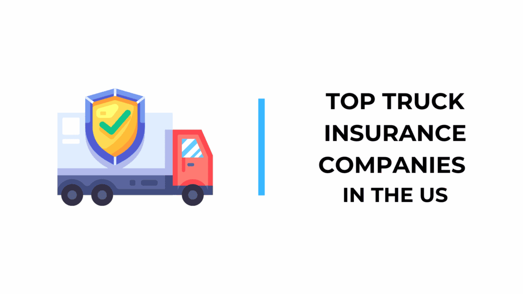 Leading truck insurance providers in the us